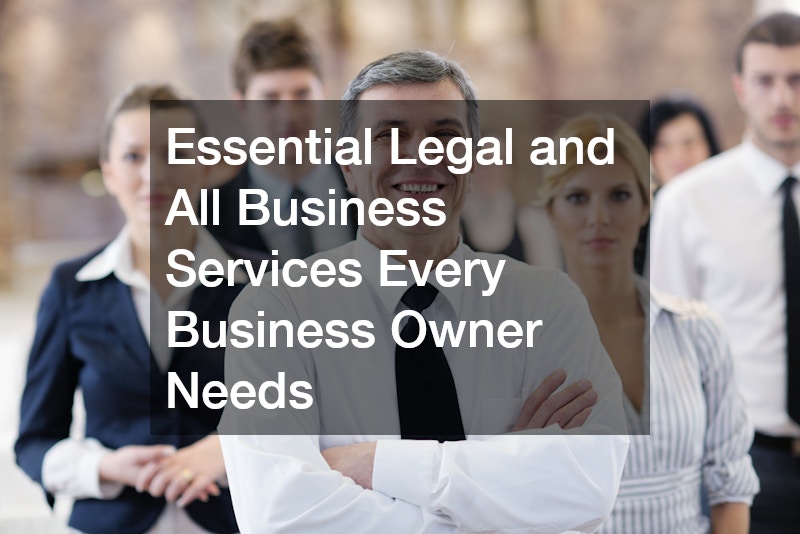 Essential Legal and All Business Services Every Business Owner Needs ...